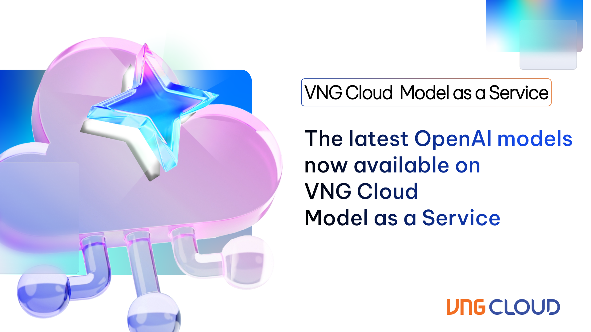 The latest OpenAI models now available on VNG Cloud Model as a Service ...